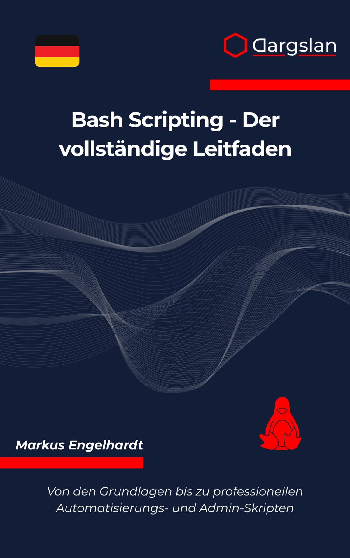 Bash Scripting - Der vollständige Leitfaden